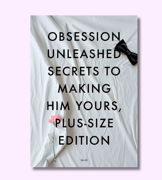 Obsessions unleashed